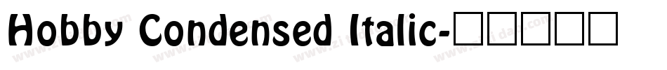 Hobby Condensed Italic字体转换